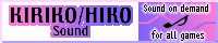 KIRIKO-HIKO Sound